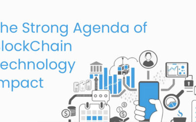 The Strong Agenda of Blockchain Technology Impact