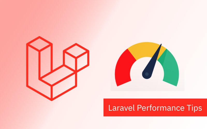 Laravel Web Application Performance Tips