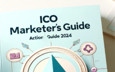 ICO Marketers Actionable Guide 2024: Navigating the New Age of Crypto Fundraising