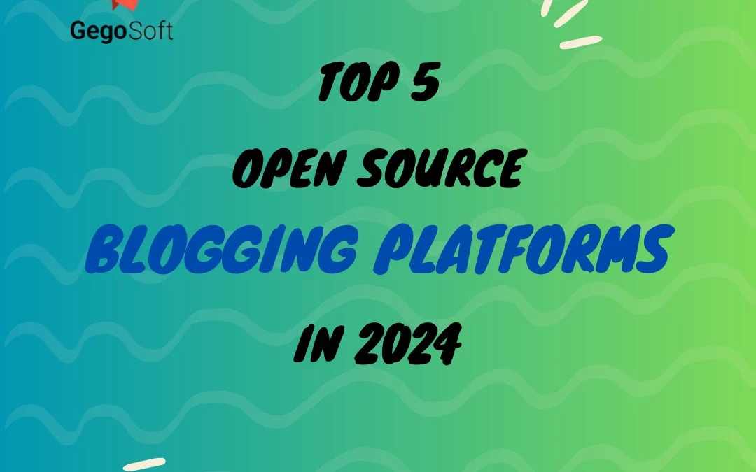 Top 5 Open Source Blogging Platforms in 2024: Challenges in Content Monetization for 2025