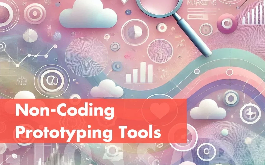 Non-Coding Prototyping Tools