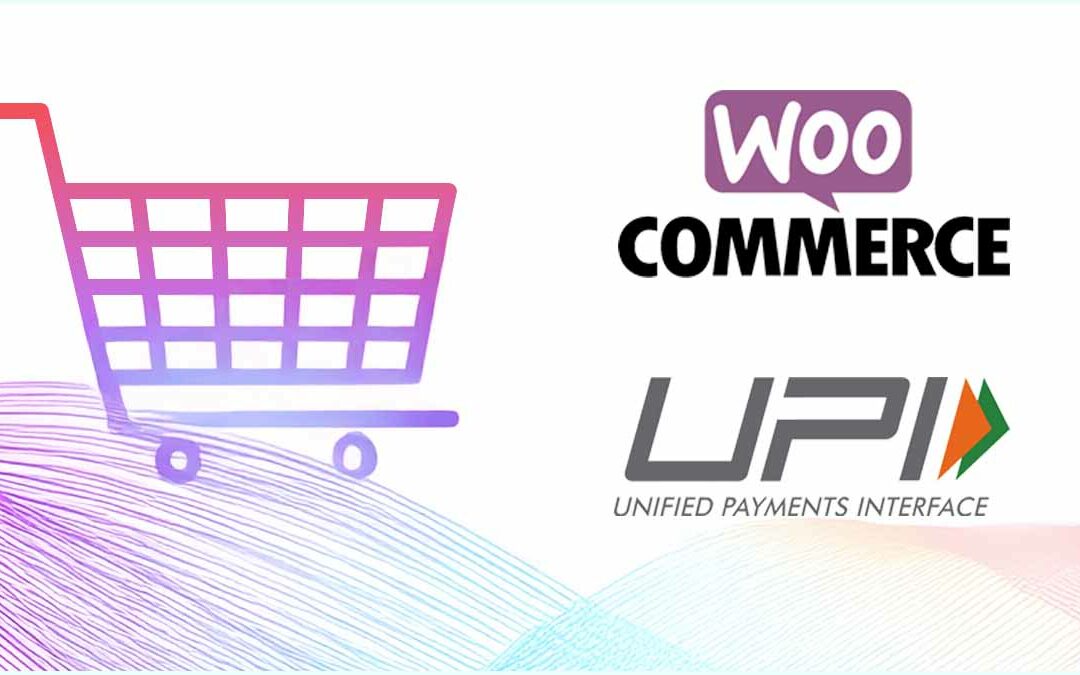 How to Accept UPI Payments in WooCommerce Without Third-Party Gateways