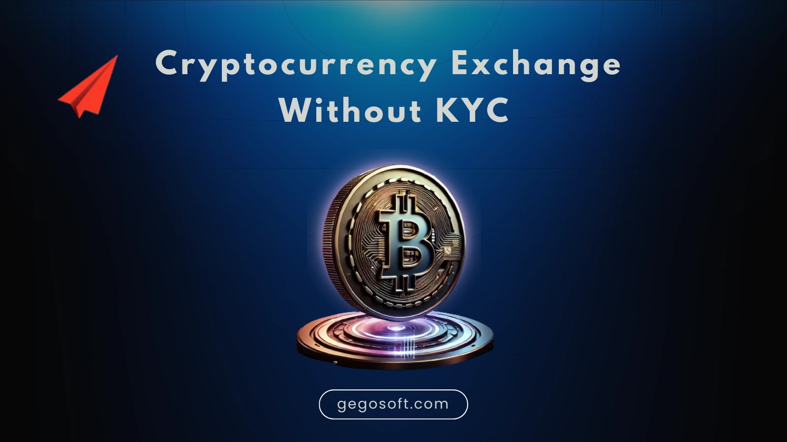 Cryptocurrency Exchange Without KYC