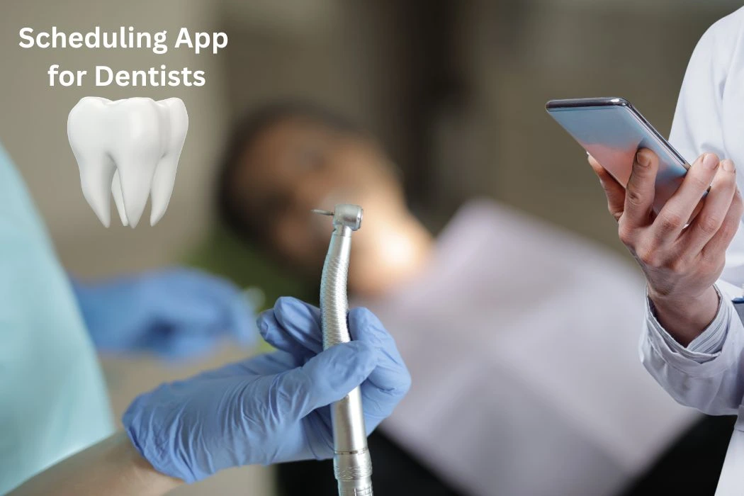 Scheduling App for Dentists