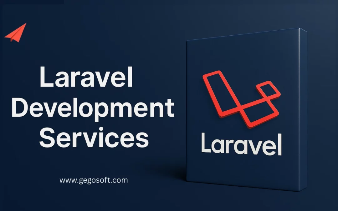 Elevate Your Web Applications with GegoSoft’s Laravel Development Services