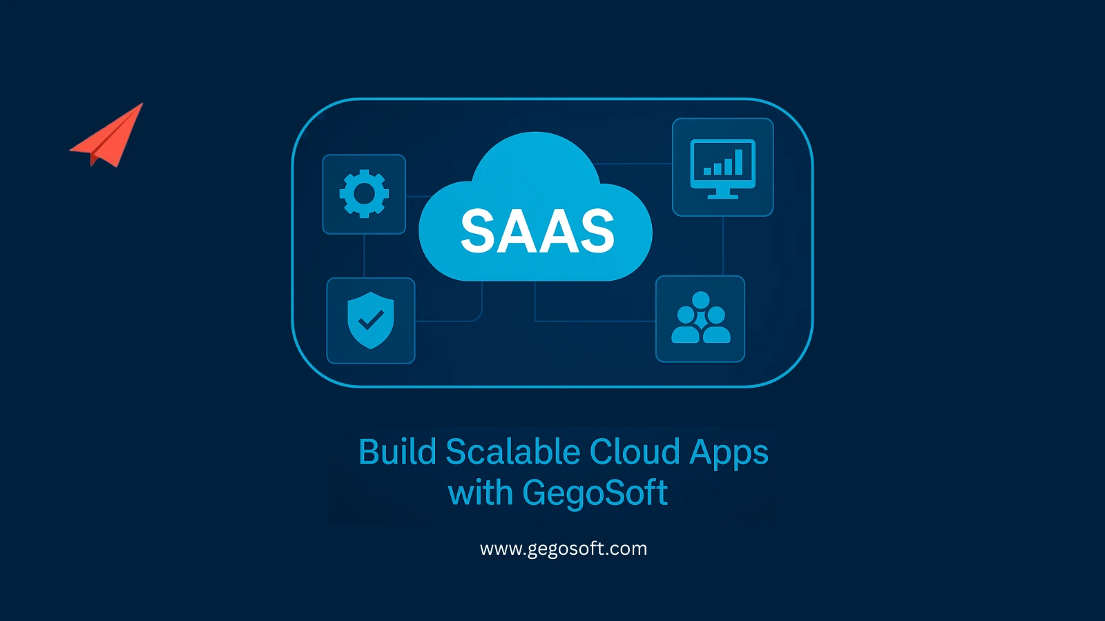GegoSoft’s SaaS software development services
