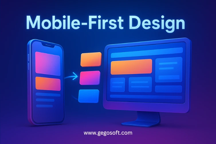 Master mobile-first responsive design strategies_Gegosoft